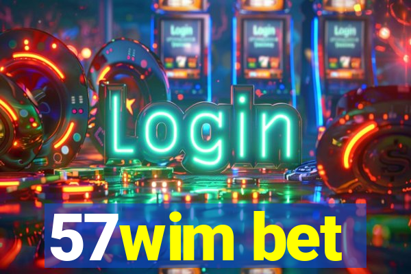 57wim bet